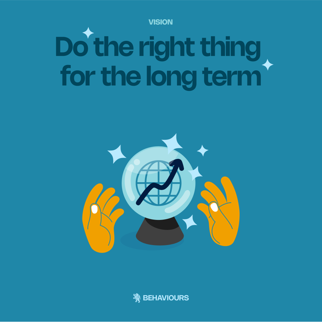 Do the right thing for the long term